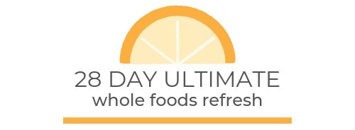 28 day Ultimate Whole Foods Refresh